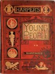 - Harper's Young People 1886 An Illustrated Weekly