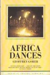 Gorer, Geoffrey - Africa Dances Gorer, Geoffrey - Africa Dances