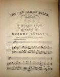 Guylott, Robert: - The old family Bible, ballad, written by G. Morris