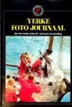 Yerke - Yerke Foto Journaal Het vlot Sterke Yerke III van bouw tot stranding