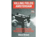 Steve Brown - Killing Fields Amsterdam  Druk 1