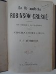 Andriessen, P.J. - De Hollandsche Robinson Crusoë. Een leerzaam en prettig verhaal voor de Nederlandsche jeugd.