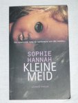 Hannah, Sophie - Kleine Meid
