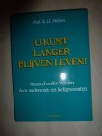 Defares, J.G. - U kunt langer blijven leven!