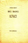 Severo Sarduy 24790, Ramon Alejandro [Ill.] - Big Bang [one of 15 luxe-copies with large paper suite]