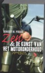 R.M. Pirsig - Zen en de kunst van het motoronderhoud