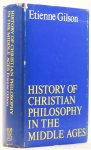 GILSON, É. - History of christian philosophy in the Middle Ages.