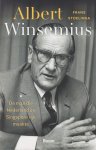 Stoelinga, Frans - Albert Winsemius. De man die Nederland en Singapore rijk maakte