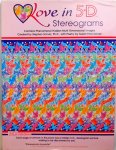 Susan Polis Schutz - Love in 5-D Stereograms