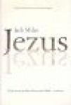 Miles, J. - Jezus / een crisis in het leven van God