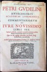 Gudelinus Petrus  ( Pierre Goudelin ) - De jure novissimo libri sex. optima methodo accurate et erudite conscripti, additis harum vicinarumque regionum moribus