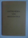 Spronk, Ank. - Kattigheden van Micio en Titus.