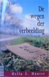  - HAASSE, HELLA S. - De Wegen der Verbeelding, 142 blz.