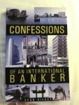 Hickey, Sean - Confessions of an International Banker