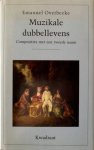 Overbeeke, Emanuel - Muzikale Dubbellevens Overbeeke, Emanuel - Muzikale Dubbellevens