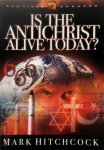 Mark Hitchcock - Is the Antichrist alive today? ...and if so, where is he right now?