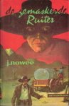 Nowee, J. - 18 De gemaskerde ruiter