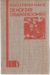 (SLAUERHOFF (vert.), J.). HERNANDEZ MIR, Guillermo - De hof der oranjeboomen (El patio de las naranjas). Uit het Spaansch door J. Slauerhoff en R. Schreuder.
