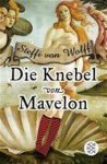Wolff, Steffi - Die Knebel von Mavelon