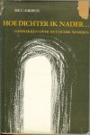 Gilhuis, Dr.C. - Hoe dichter ik nader ..  Gesprekken over het ouder worden .. met diversen mooie gedichten