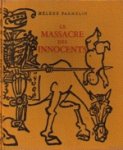 Parmelin, Helene. - Le Massacre des Innocents. Parmelin, Helene. - Le Massacre des Innocents.