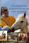 Smith, Nicole - Paardrijden en paardenverzorging voor beginners