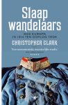 Christopher Clark - (1) Slaapwandelaars