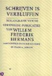 Rob Delvigne & Frans A. Janssen & Willem Frederik Hermans - Schrijven is verbluffen