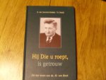 Leeuwen-Szabala van K. / Natzijl H. - Hij Die u roept, is getrouw