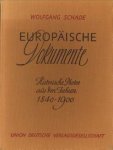 SCHADE, WOLFGANG (zusammengestellt  und herausgegeben von) - Europäische Dokumente. Historische Photos aus den Jahren 1840 - 1900