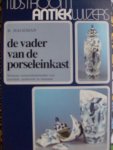 Hageman, R - De vader van de porseleinkast.- Moderne restauratiemethoden voor porselein, aardewerk en cloisonné