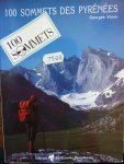 Véron, Georges - 100 sommets des Pyrenees, randonnées promenades