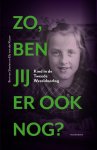Bert van Slooten, Elly van der Klauw - Zo, ben jij er ook nog? Kind in de Tweede Wereldoorlog