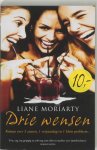 Liane Moriarty - Drie wensen