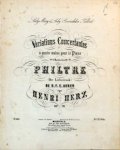 Herz, Henri: - [Op. 70] Variations concertantes à quatre mains pour le piano sur la marche favorite du Philtre (Der Liebestrank) de D.F.E. Auber. Op. 70