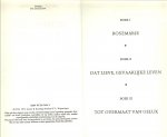 Manen Pieters, Jos van  0mslag Piet Donkersloot - Rosemarie Triologie: Boek I Rosemarie .. Boek II  Dat lieve, gevaarlijke leven .. Boek III Tot overmaat van geluk