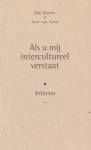Haenen, Rob / Zoest, Aart van - Als u mij intercultureel verstaat. Brieven
