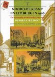 Jac. Biemans - Frans van Lierop - Johan Pullens - Jan Spoorenberg - Noord-Brabant en Limburg in 1906 : De beroemde prentbriefkaarten van Berkers Verbunt