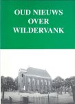 Greven, J. en anderen - Oud Nieuws over Wildervank 1647 1997 Wildervank 350