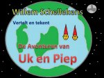 Willem Schellekens - De avonturen van Uk en Piep