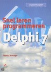 Thomas Binzinger - Snel Leren Programmeren Delphi 7