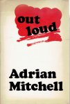 MITCHEL, Adrian - Out Loud. [Second edition].