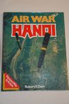 Dorr, R.F. - Airwar Hanoi, luchtoorlog boven Vietnam