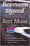 Bert Muns - BEVROREN TEGOED