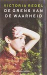Redel, V. - De Grens Van De Waarheid