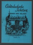 Velzen, Herman van - Achterhoeksche schetsen. Dl. 4