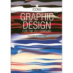 Charlotte Fiell, Peter Fiell - Graphic design for the 21st century