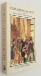 Hannerz, Ulf, - Exploring the city. Inquiries toward an urban anthropology
