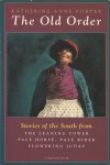 Porter, Katherine Anne - The Old Order: Stories of the South