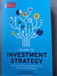 The Economist - The Economist Guide to Investment Strategy / How to Understand Markets, Risk, Rewards and Behaviour